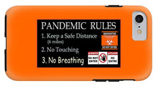 Load image into Gallery viewer, Pandemic Rules 1 - Phone Case
