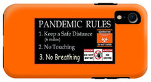Load image into Gallery viewer, Pandemic Rules 1 - Phone Case