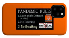 Load image into Gallery viewer, Pandemic Rules 1 - Phone Case