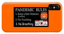 Load image into Gallery viewer, Pandemic Rules 1 - Phone Case