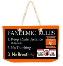 Load image into Gallery viewer, Pandemic Rules 1 - Weekender Tote Bag