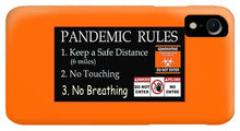 Load image into Gallery viewer, Pandemic Rules 1 - Phone Case
