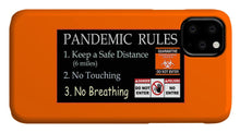 Load image into Gallery viewer, Pandemic Rules 1 - Phone Case