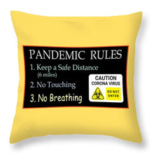 Load image into Gallery viewer, Pandemic Rules 2 - Throw Pillow