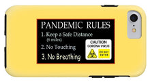Load image into Gallery viewer, Pandemic Rules 2 - Phone Case