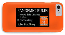 Load image into Gallery viewer, Pandemic Rules 3 - Phone Case