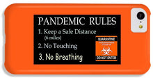 Load image into Gallery viewer, Pandemic Rules 3 - Phone Case