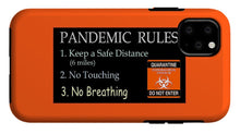Load image into Gallery viewer, Pandemic Rules 3 - Phone Case