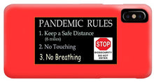 Load image into Gallery viewer, Pandemic Rules 4 - Phone Case