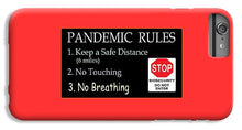 Load image into Gallery viewer, Pandemic Rules 4 - Phone Case