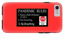 Load image into Gallery viewer, Pandemic Rules 4 - Phone Case