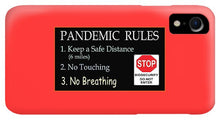Load image into Gallery viewer, Pandemic Rules 4 - Phone Case
