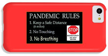 Load image into Gallery viewer, Pandemic Rules 4 - Phone Case