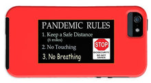 Load image into Gallery viewer, Pandemic Rules 4 - Phone Case