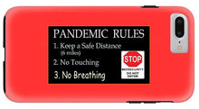 Load image into Gallery viewer, Pandemic Rules 4 - Phone Case