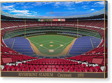 Load image into Gallery viewer, Riverfront Stadium 1970 - Canvas Print