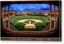 Load image into Gallery viewer, West Side Grounds 1911 - Canvas Print