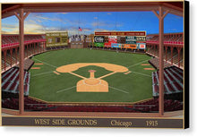 Load image into Gallery viewer, West Side Grounds 1915 - Canvas Print