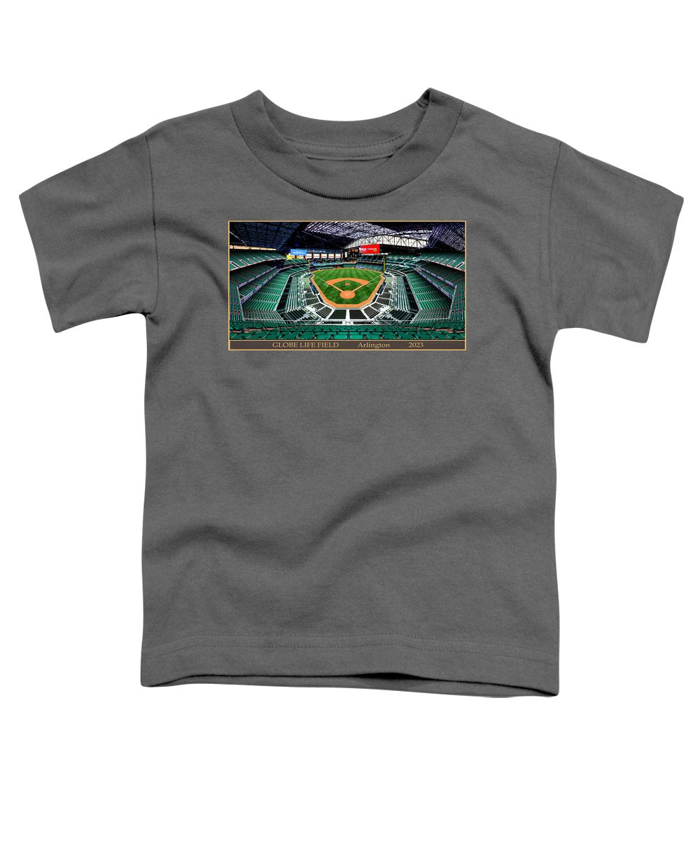 Globe Life Field 2023 - Toddler T-Shirt