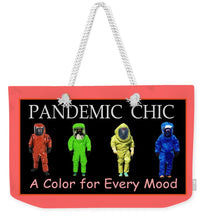 Load image into Gallery viewer, Pandemic Chic 1 - Weekender Tote Bag
