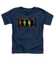 Load image into Gallery viewer, Pandemic Chic 1 - Toddler T-Shirt
