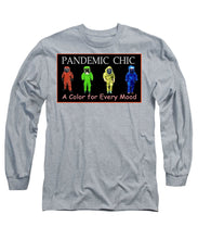 Load image into Gallery viewer, Pandemic Chic 1 - Long Sleeve T-Shirt
