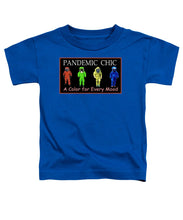 Load image into Gallery viewer, Pandemic Chic 1 - Toddler T-Shirt
