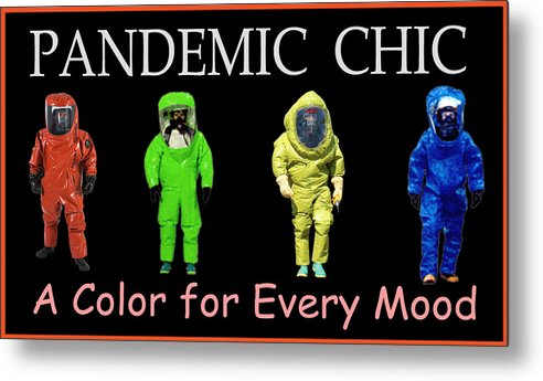 Pandemic Chic 1 - Metal Print