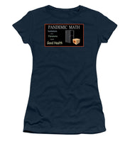 Load image into Gallery viewer, Pandemic Math 1 - Women&#39;s T-Shirt
