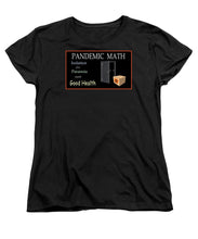 Load image into Gallery viewer, Pandemic Math 1 - Women&#39;s T-Shirt (Standard Fit)
