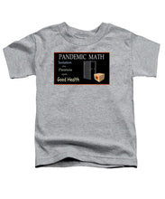 Load image into Gallery viewer, Pandemic Math 1 - Toddler T-Shirt

