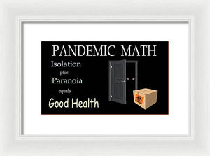 Pandemic Math 1 - Framed Print