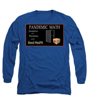 Load image into Gallery viewer, Pandemic Math 1 - Long Sleeve T-Shirt
