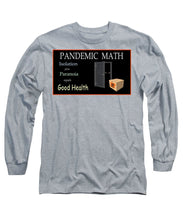 Load image into Gallery viewer, Pandemic Math 1 - Long Sleeve T-Shirt
