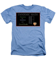 Load image into Gallery viewer, Pandemic Math - Heathers T-Shirt
