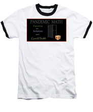 Load image into Gallery viewer, Pandemic Math - Baseball T-Shirt

