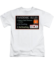 Load image into Gallery viewer, Pandemic Rules 1 - Kids T-Shirt
