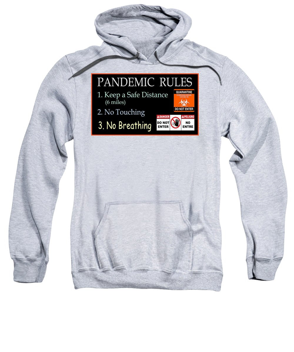 Pandemic Rules 1 - Sweatshirt