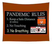 Load image into Gallery viewer, Pandemic Rules 1 - Tapestry
