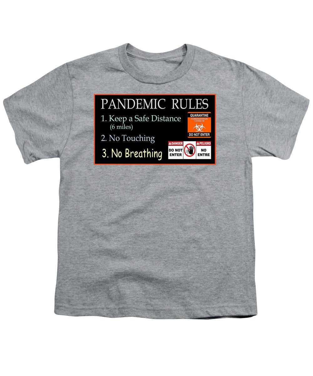 Pandemic Rules 1 - Youth T-Shirt