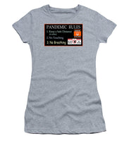 Load image into Gallery viewer, Pandemic Rules 1 - Women&#39;s T-Shirt

