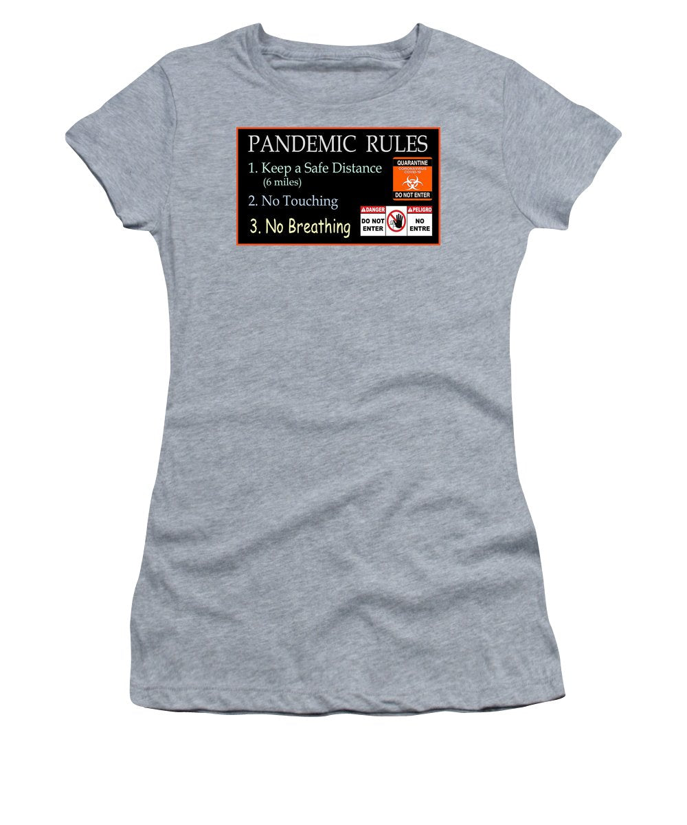 Pandemic Rules 1 - Women's T-Shirt