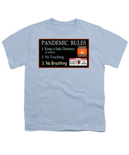 Load image into Gallery viewer, Pandemic Rules 1 - Youth T-Shirt
