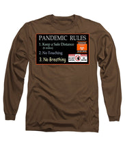 Load image into Gallery viewer, Pandemic Rules 1 - Long Sleeve T-Shirt
