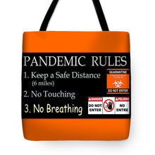 Load image into Gallery viewer, Pandemic Rules 1 - Tote Bag
