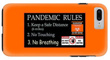 Load image into Gallery viewer, Pandemic Rules 1 - Phone Case
