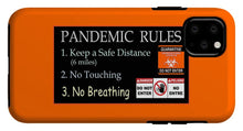 Load image into Gallery viewer, Pandemic Rules 1 - Phone Case
