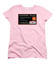 Load image into Gallery viewer, Pandemic Rules 1 - Women&#39;s T-Shirt (Standard Fit)
