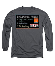 Load image into Gallery viewer, Pandemic Rules 1 - Long Sleeve T-Shirt
