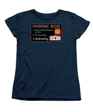 Load image into Gallery viewer, Pandemic Rules 1 - Women&#39;s T-Shirt (Standard Fit)
